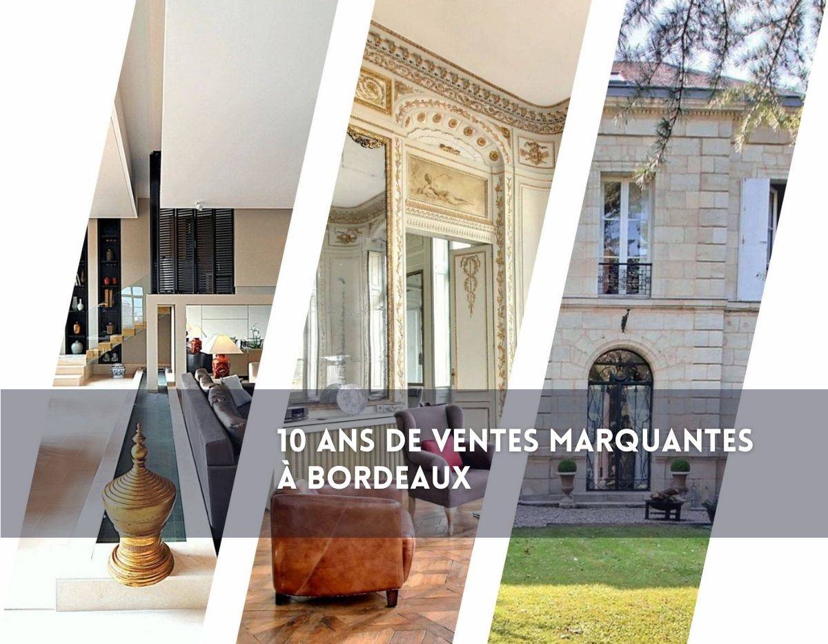 10 ans de ventes marquantes - Bordeaux