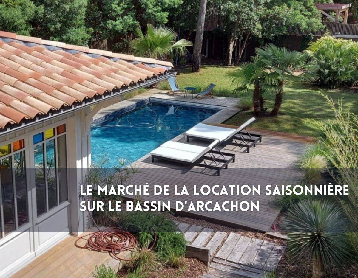 Le marché de la location saisonnière sur le Bassin d'Arcachon